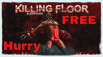 Killing Floor Free - Limited Time ⏱ No Steam Key -promoção steam gratis