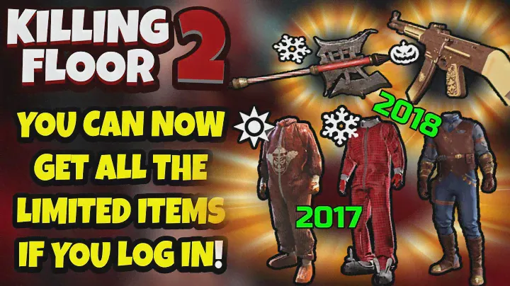 Killing Floor 2 | YOU CAN NOW GET ALL LIMITED SEASONAL ITEMS! - Kf2 Update!