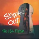 Thirteenth Floor: Steppin' Out [LP]