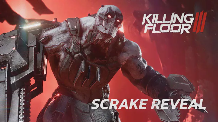 Killing Floor 3 - Scrake Reveal