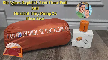 Big Agnes Rapide SL Tent Floor Pad and FlexTail Tiny Pump 2X