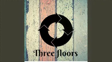 Three Floor