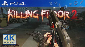 🎮 Killing Floor 2 (PS4) — Начало игры на PlayStation 4 ᵁᴴᴰ 4K 60fps