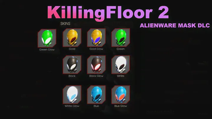 KILLING FLOOR 2 - Exclusive DLC Alienware Masks
