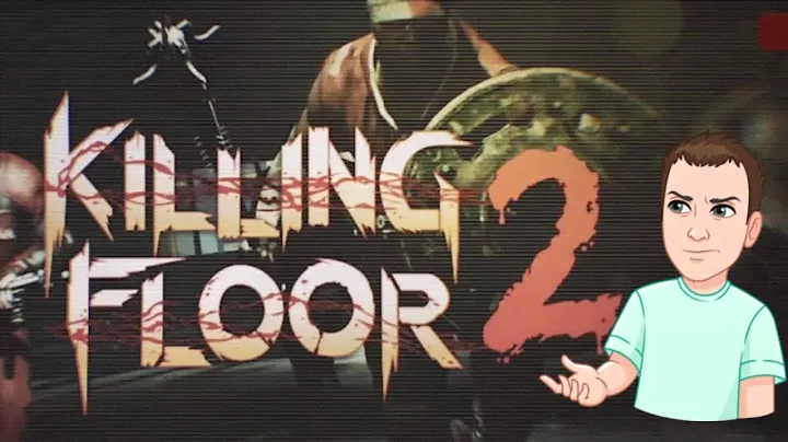 Killing Floor 2: №11 ОХОТА ЗА ГОЛОВАМИ (КООП С СОТРУДНИКОМ ТЕХПОДДЕРЖКИ)