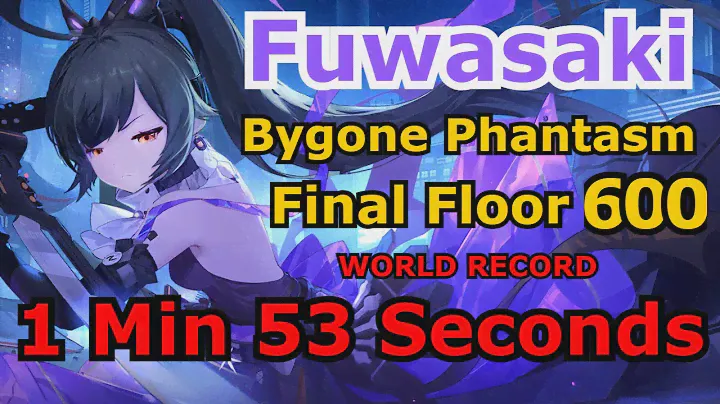 Fuwasaki Destroys Final Bygone Phantasm Floor 600 Boss in 1 Minute 53 Seconds Tower of Fantasy CN