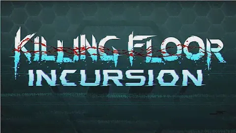 Killing Floor Incursion Gameplay Trailer Official 2017