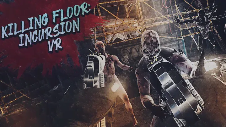 Killing Floor: Incursion VR прохождение #1 СТРИМ